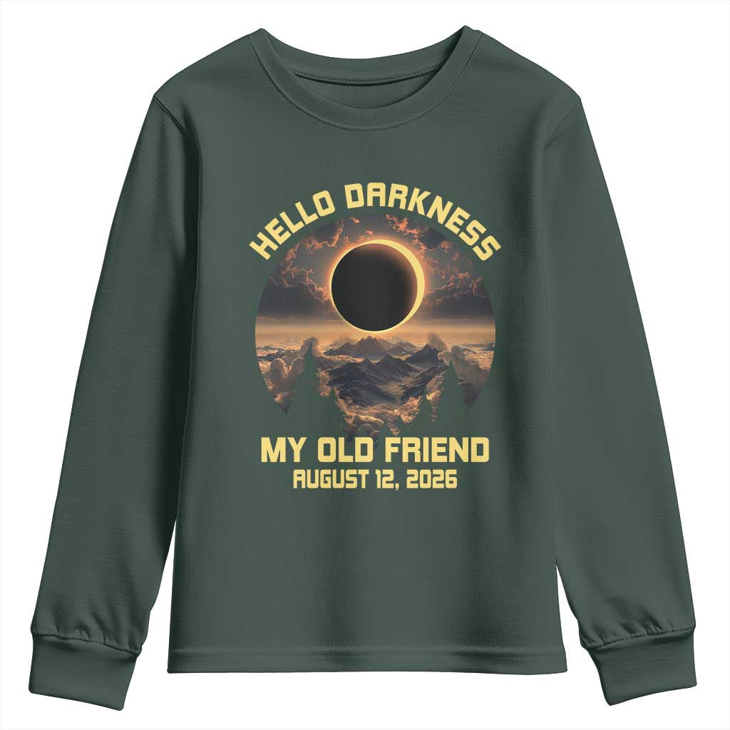 Hello Darkness My Old Friend August 12 2026 Youth Sweatshirt Total Solar Eclipse Humorous Astronomy Gift TS02 Dark Forest Green Print Your Wear