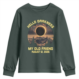 Hello Darkness My Old Friend August 12 2026 Youth Sweatshirt Total Solar Eclipse Humorous Astronomy Gift TS02 Dark Forest Green Print Your Wear