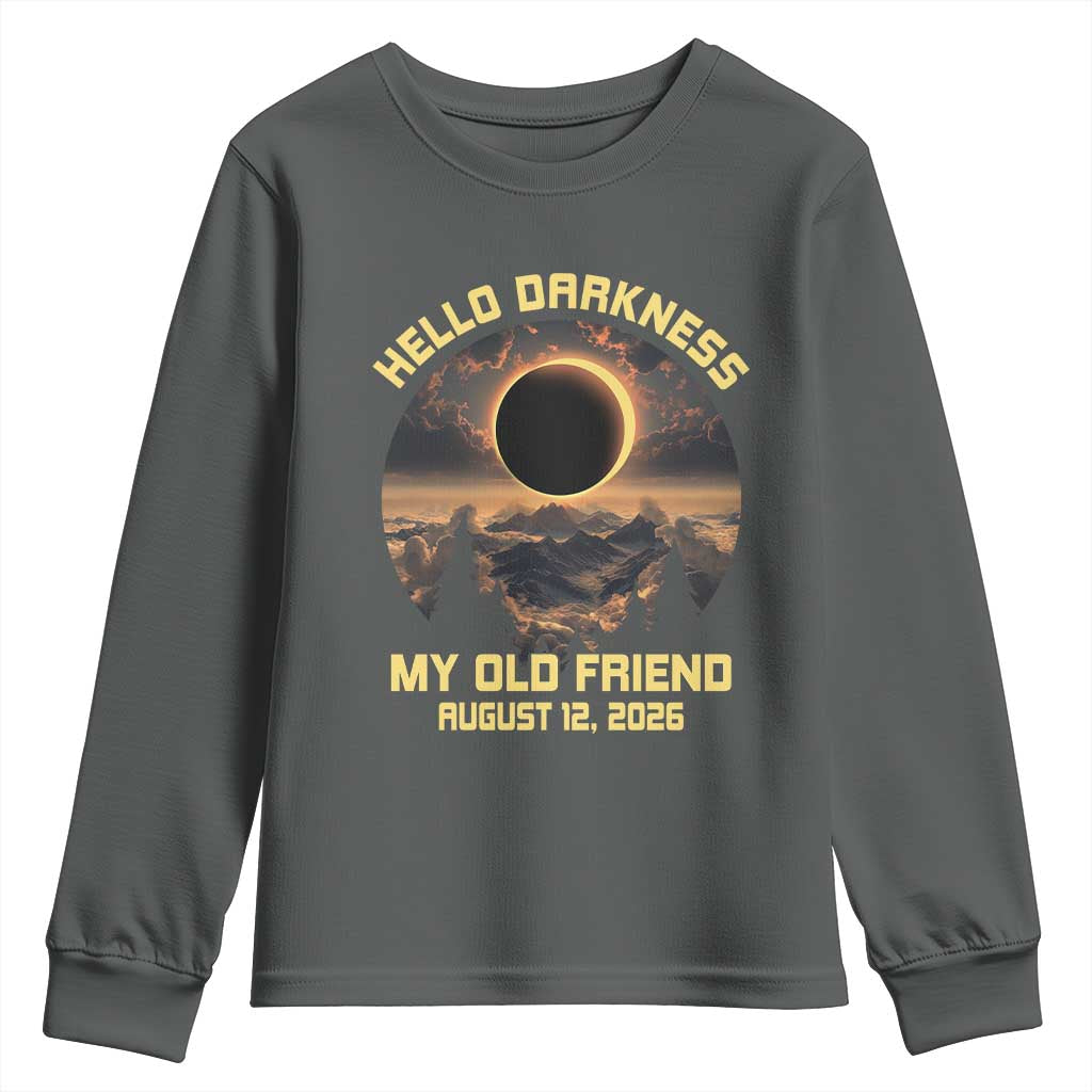 Hello Darkness My Old Friend August 12 2026 Youth Sweatshirt Total Solar Eclipse Humorous Astronomy Gift TS02 Dark Heather Print Your Wear
