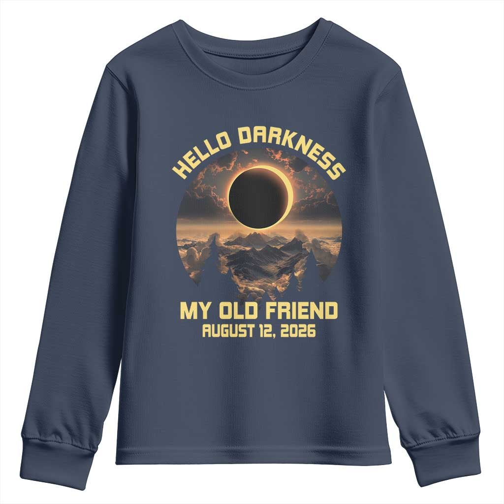 Hello Darkness My Old Friend August 12 2026 Youth Sweatshirt Total Solar Eclipse Humorous Astronomy Gift TS02 Navy Print Your Wear