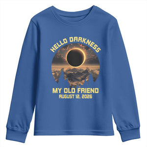 Hello Darkness My Old Friend August 12 2026 Youth Sweatshirt Total Solar Eclipse Humorous Astronomy Gift TS02 Royal Blue Print Your Wear
