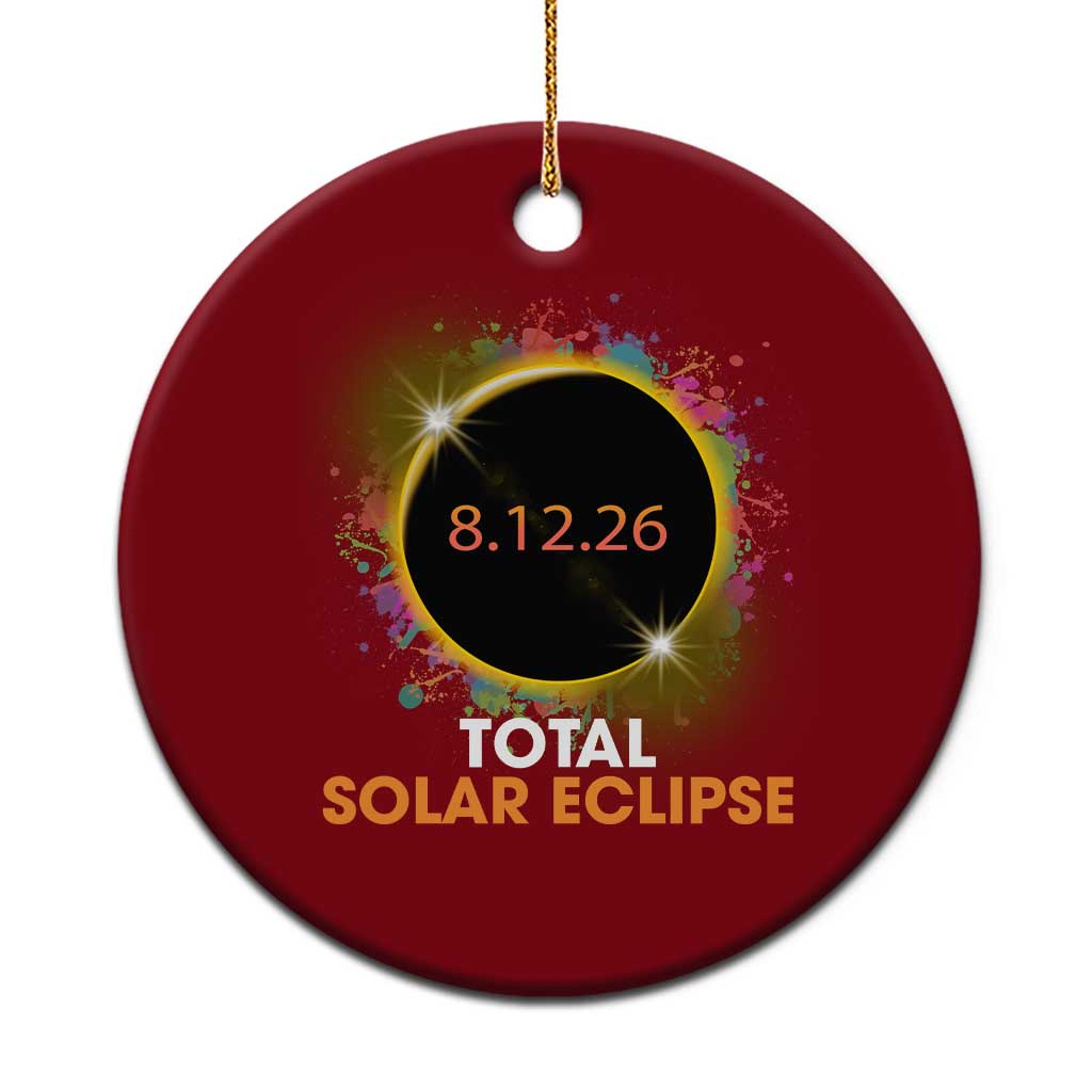 Colorful Paint Splatter 2026 Total Solar Eclipse Totality Astronomy Ceramic Ornament TS02 1pc Red Print Your Wear
