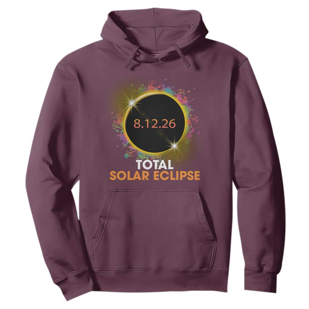 Colorful Paint Splatter 2026 Total Solar Eclipse Totality Astronomy Hoodie TS02 Maroon Print Your Wear