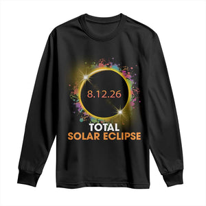 Colorful Paint Splatter 2026 Total Solar Eclipse Totality Astronomy Long Sleeve Shirt TS02 Black Print Your Wear
