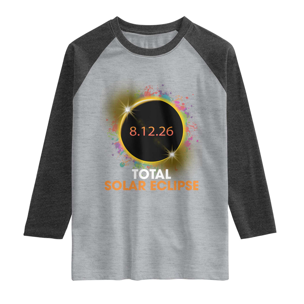 Colorful Paint Splatter 2026 Total Solar Eclipse Totality Astronomy Raglan Shirt TS02 Heather Gray Heather Charcoal Print Your Wear