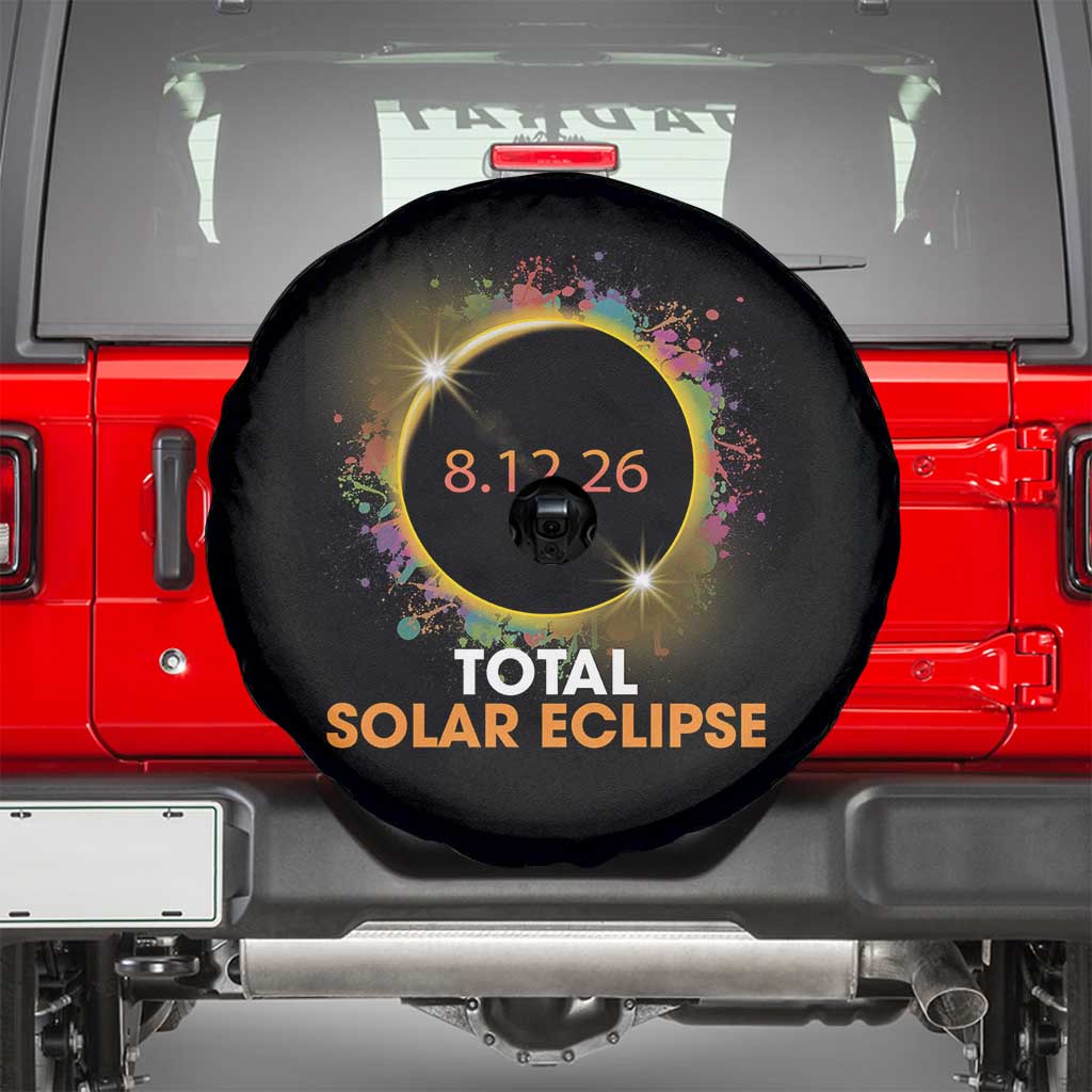 Colorful Paint Splatter 2026 Total Solar Eclipse Totality Astronomy Spare Tire Cover TS02 Black Print Your Wear