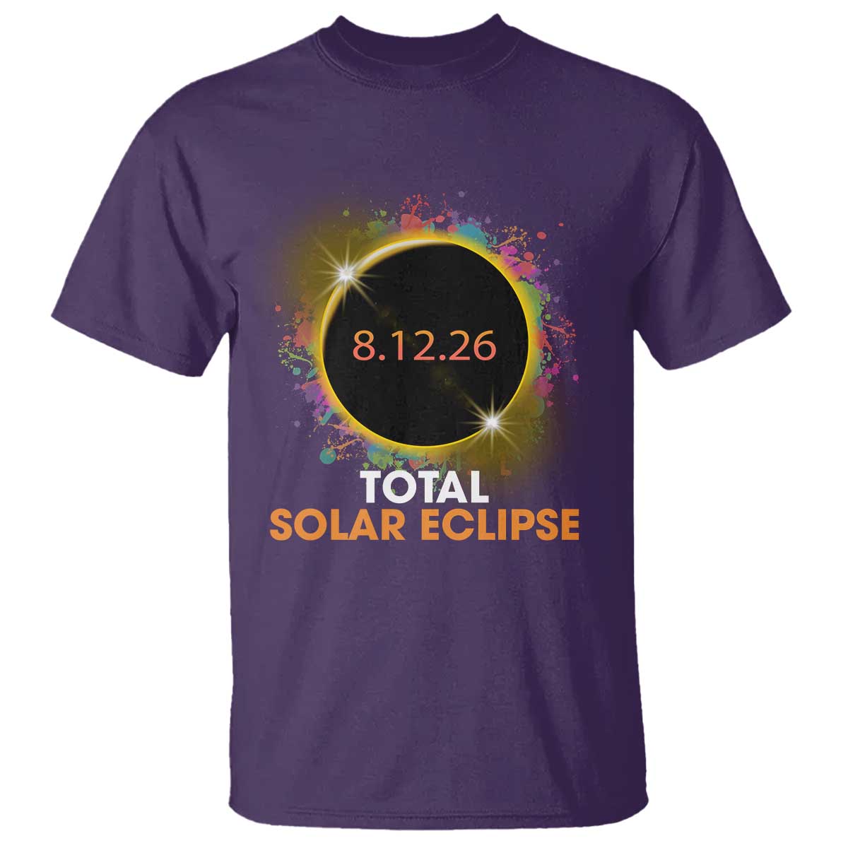 Colorful Paint Splatter 2026 Total Solar Eclipse Totality Astronomy T Shirt TS02 Purple Print Your Wear