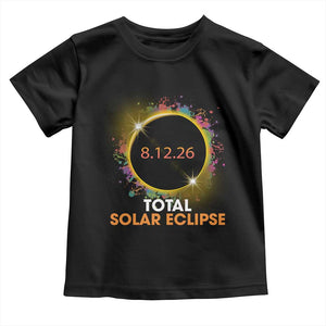 Colorful Paint Splatter 2026 Total Solar Eclipse Totality Astronomy Toddler T Shirt TS02 Black Print Your Wear