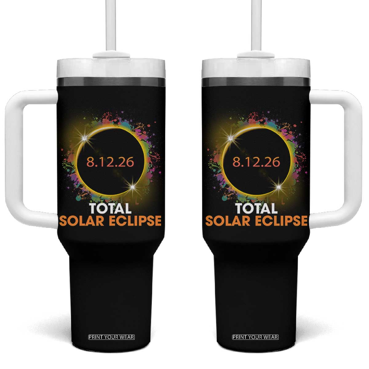 Colorful Paint Splatter 2026 Total Solar Eclipse Totality Astronomy Tumbler With Handle TS02 One Size: 40 oz Black Print Your Wear