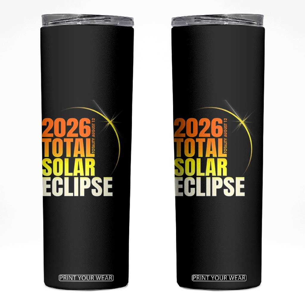 2026 Total Solar Eclipse August 12 Skinny Tumbler Totality Modern Space Graphic TS02 Black Print Your Wear