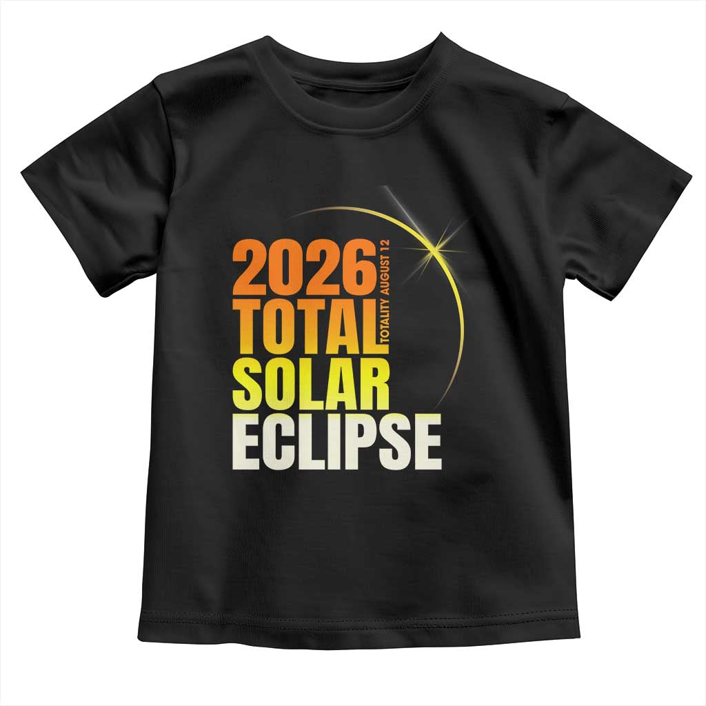 2026 Total Solar Eclipse August 12 Toddler T Shirt Totality Modern Space Graphic TS02 Black Print Your Wear
