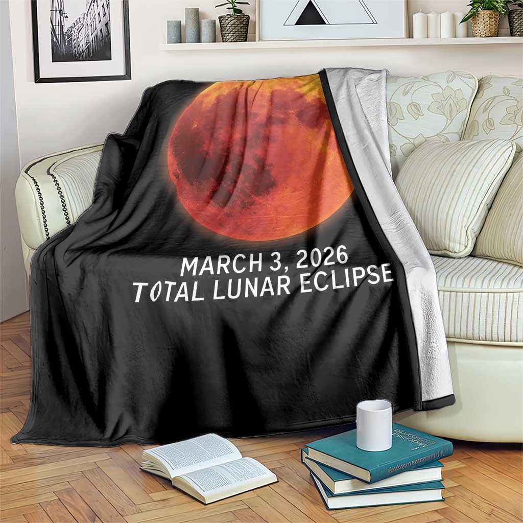 Blood Moon Total Lunar Eclipse March 3 2026 Throw Blanket Blood Moon Astronomy Souvenir Graphic TS02 Print Your Wear