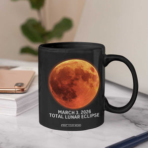 Blood Moon Total Lunar Eclipse March 3 2026 Coffee Mug Blood Moon Astronomy Souvenir Graphic TS02 Print Your Wear