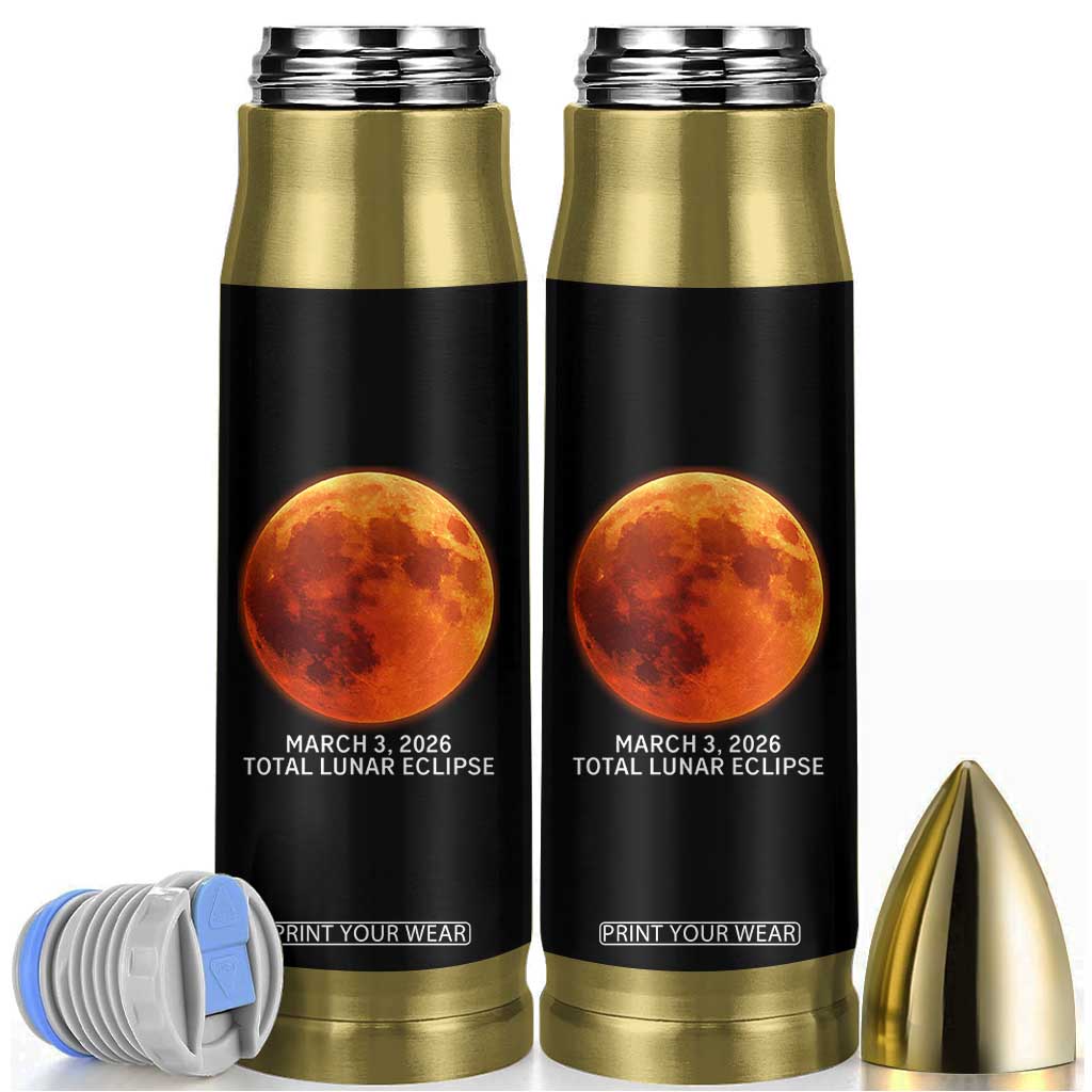 Blood Moon Total Lunar Eclipse March 3 2026 Bullet Tumbler Blood Moon Astronomy Souvenir Graphic TS02 Black Print Your Wear