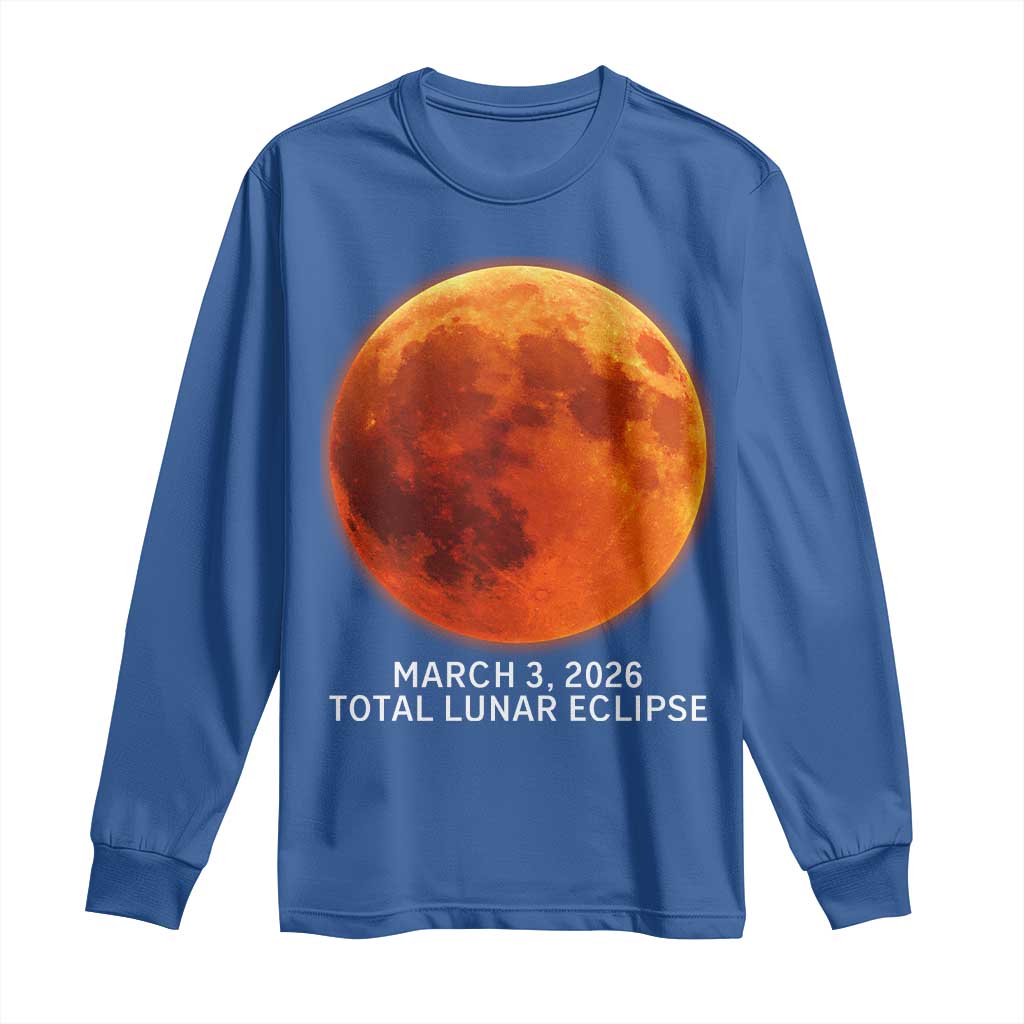 Blood Moon Total Lunar Eclipse March 3 2026 Long Sleeve Shirt Blood Moon Astronomy Souvenir Graphic TS02 Royal Blue Print Your Wear