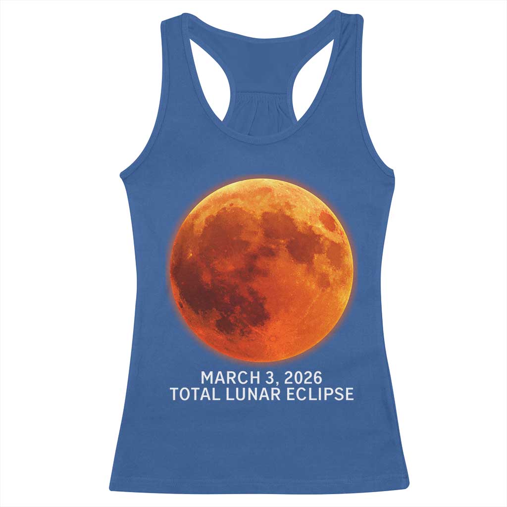 Blood Moon Total Lunar Eclipse March 3 2026 Racerback Tank Top Blood Moon Astronomy Souvenir Graphic TS02 Royal Blue Print Your Wear