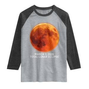 Blood Moon Total Lunar Eclipse March 3 2026 Raglan Shirt Blood Moon Astronomy Souvenir Graphic TS02 Heather Gray Heather Charcoal Print Your Wear