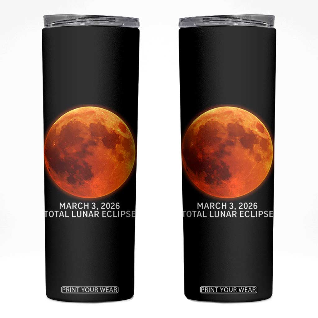 Blood Moon Total Lunar Eclipse March 3 2026 Skinny Tumbler Blood Moon Astronomy Souvenir Graphic TS02 Black Print Your Wear