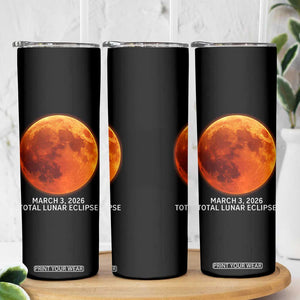Blood Moon Total Lunar Eclipse March 3 2026 Skinny Tumbler Blood Moon Astronomy Souvenir Graphic TS02 Print Your Wear