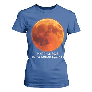 Blood Moon Total Lunar Eclipse March 3 2026 T Shirt For Women Blood Moon Astronomy Souvenir Graphic TS02 Royal Blue Print Your Wear
