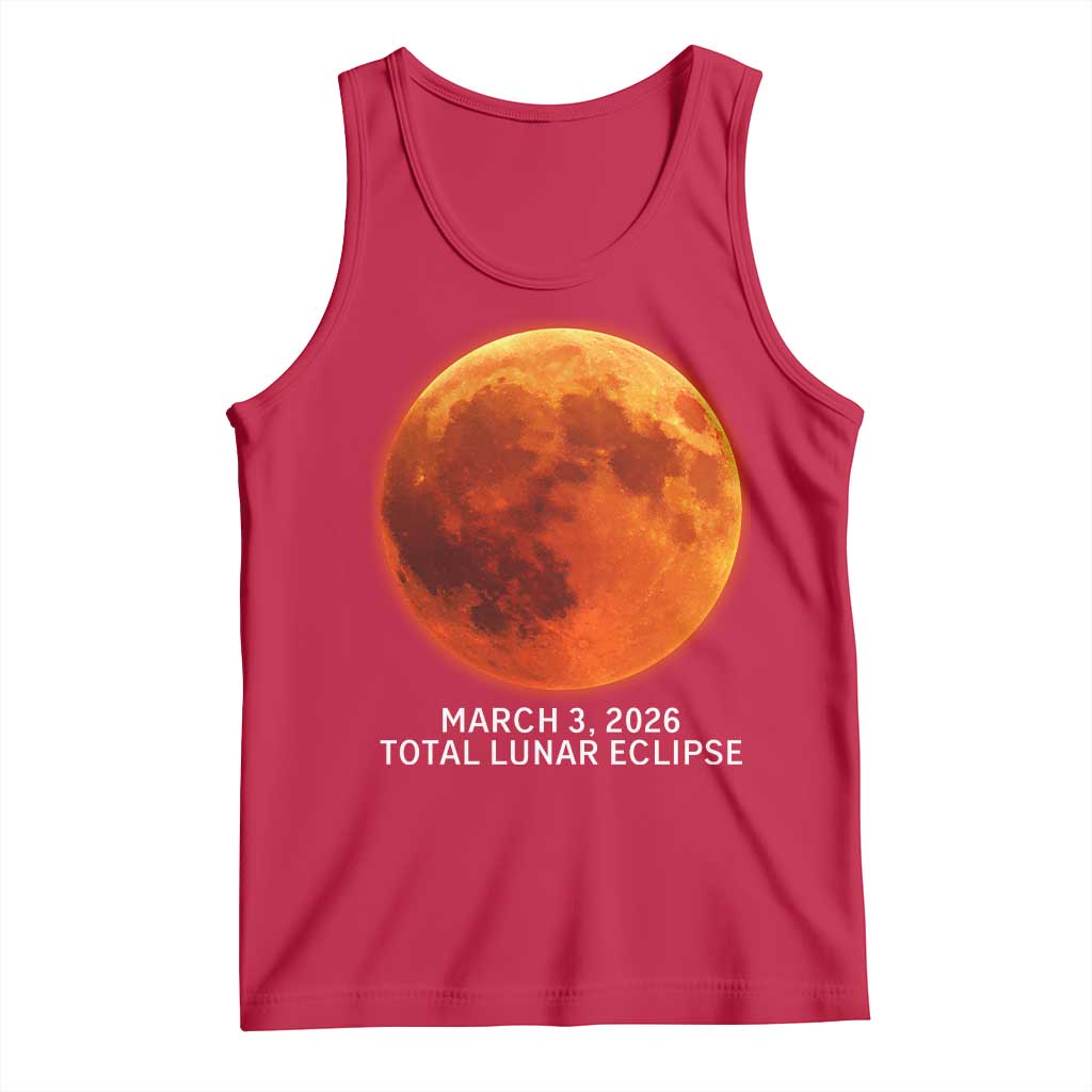 Blood Moon Total Lunar Eclipse March 3 2026 Tank Top Blood Moon Astronomy Souvenir Graphic TS02 Red Print Your Wear