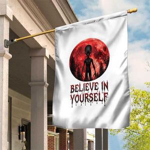 Creepy Alien Believe In Yourself Garden Flag Funny Blood Moon Sci-Fi Horror Graphic TS02 Print Your Wear