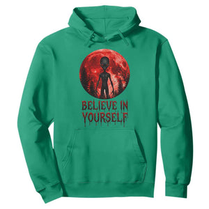 Creepy Alien Believe In Yourself Hoodie Funny Blood Moon Sci-Fi Horror Graphic TS02 Irish Green Print Your Wear