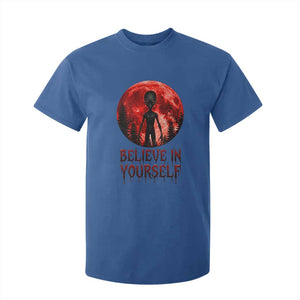 Creepy Alien Believe In Yourself T Shirt For Kid Funny Blood Moon Sci-Fi Horror Graphic TS02 Royal Blue Print Your Wear