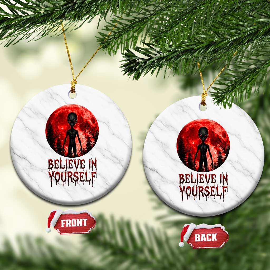 Creepy Alien Believe In Yourself Ceramic Ornament Funny Blood Moon Sci-Fi Horror Graphic TS02 1pc White Marble Print Your Wear