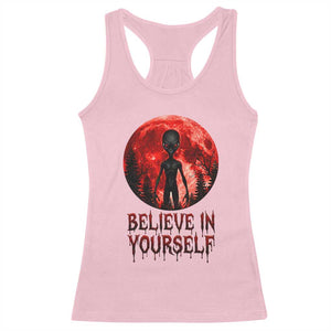 Creepy Alien Believe In Yourself Racerback Tank Top Funny Blood Moon Sci-Fi Horror Graphic TS02 Light Pink Print Your Wear