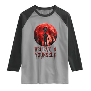 Creepy Alien Believe In Yourself Raglan Shirt Funny Blood Moon Sci-Fi Horror Graphic TS02 Sport Gray Black Print Your Wear