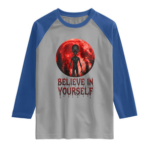 Creepy Alien Believe In Yourself Raglan Shirt Funny Blood Moon Sci-Fi Horror Graphic TS02 Sport Gray Royal Print Your Wear