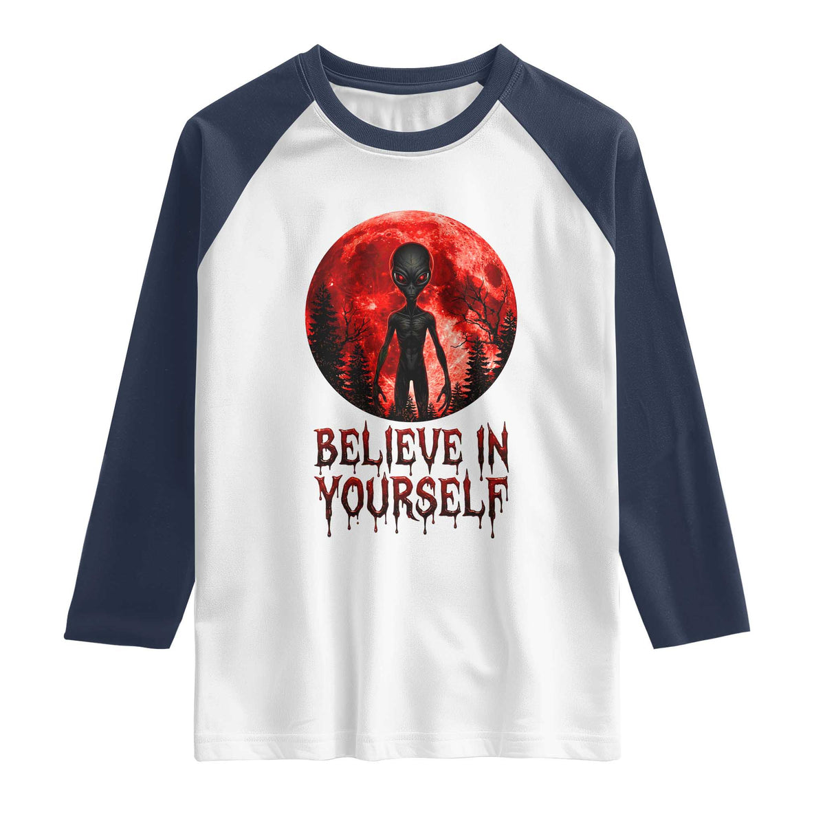 Creepy Alien Believe In Yourself Raglan Shirt Funny Blood Moon Sci-Fi Horror Graphic TS02 White Navy Print Your Wear