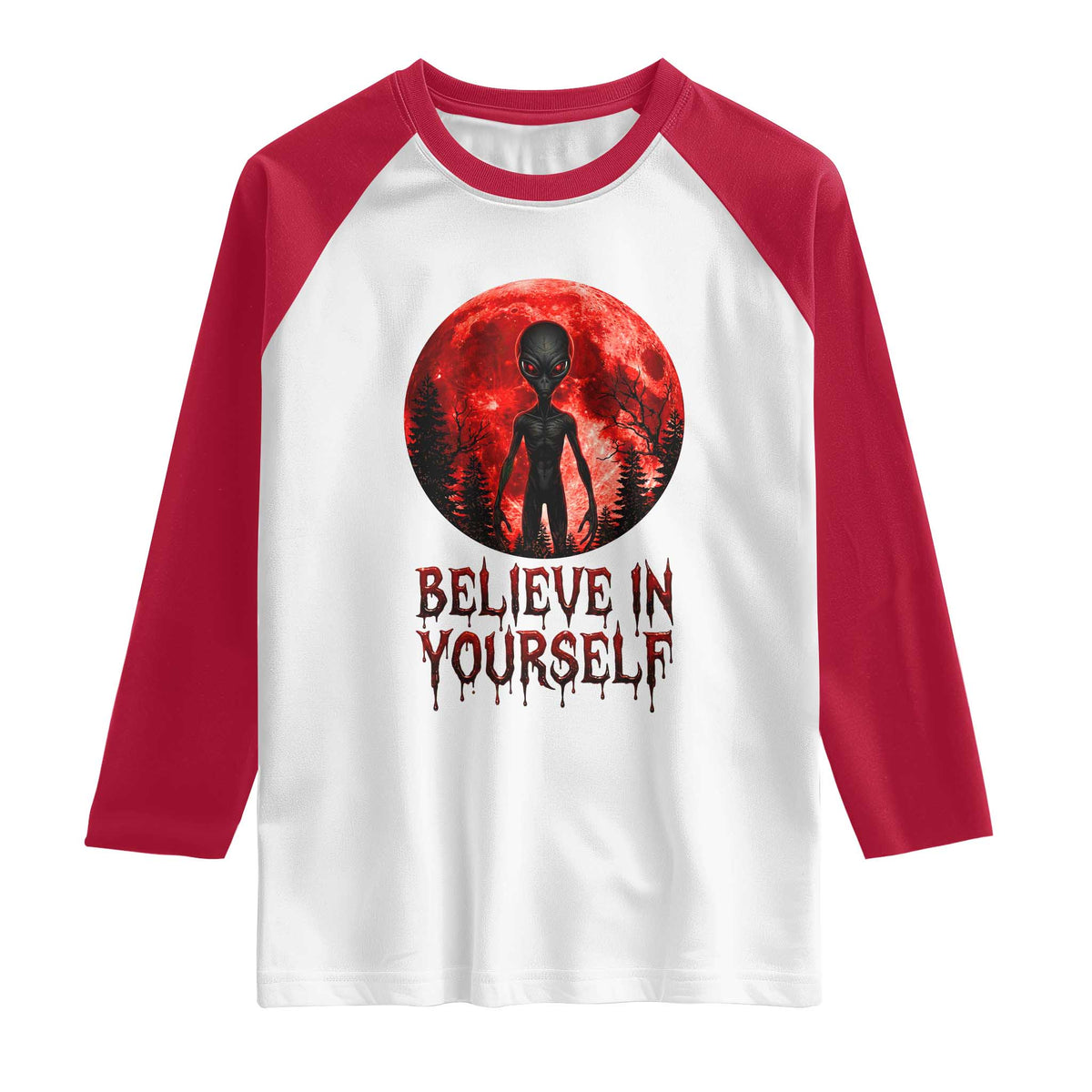 Creepy Alien Believe In Yourself Raglan Shirt Funny Blood Moon Sci-Fi Horror Graphic TS02 White Red Print Your Wear