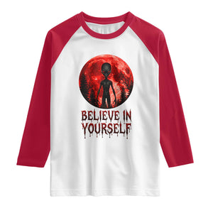 Creepy Alien Believe In Yourself Raglan Shirt Funny Blood Moon Sci-Fi Horror Graphic TS02 White Red Print Your Wear