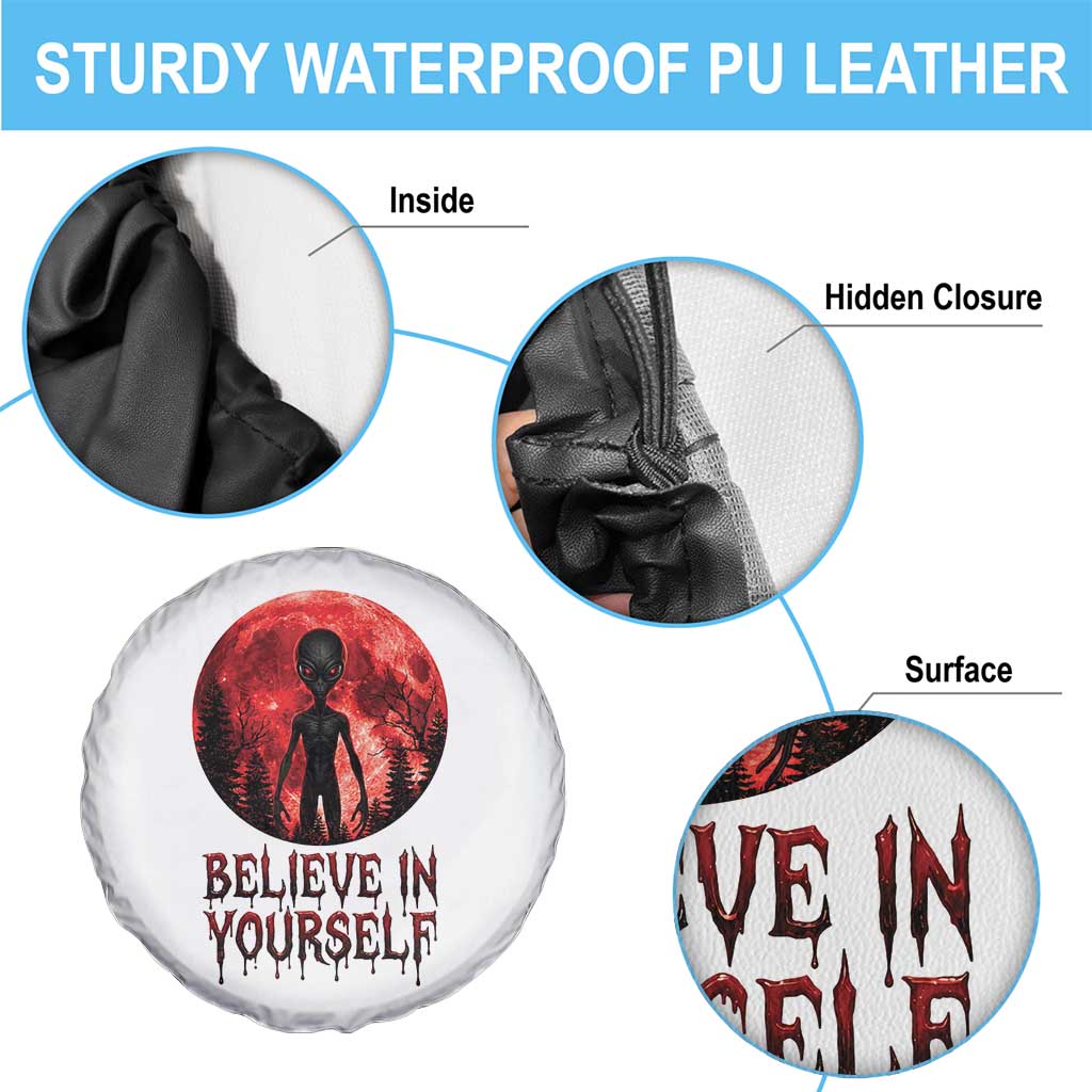 Creepy Alien Believe In Yourself Spare Tire Cover Funny Blood Moon Sci-Fi Horror Graphic TS02 Print Your Wear