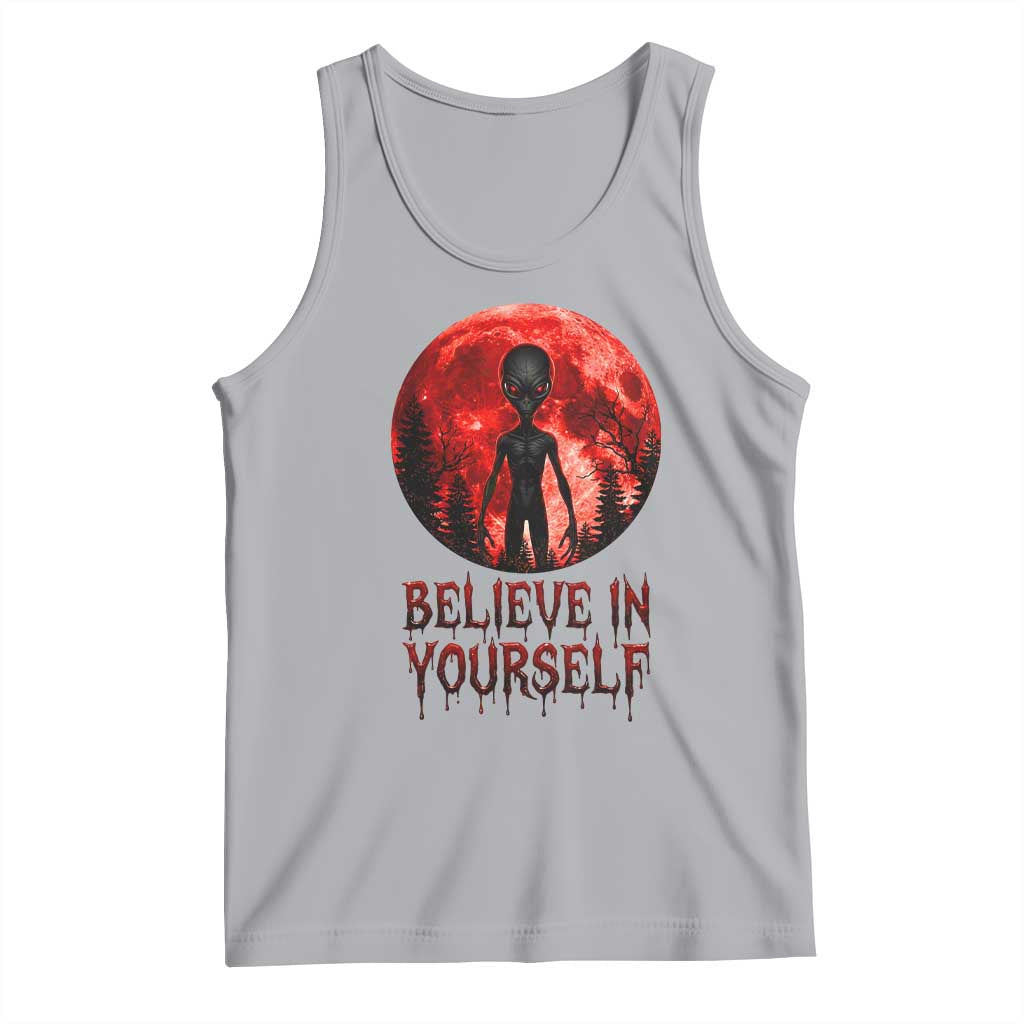 Creepy Alien Believe In Yourself Tank Top Funny Blood Moon Sci-Fi Horror Graphic TS02 Athletic Heather Print Your Wear