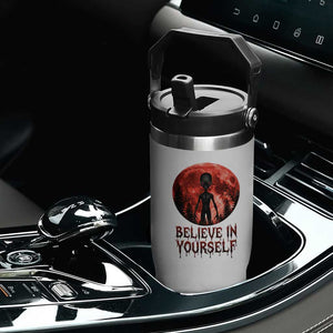 Creepy Alien Believe In Yourself Flip Straw Tumbler Funny Blood Moon Sci-Fi Horror Graphic TS02 Print Your Wear