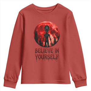 Creepy Alien Believe In Yourself Youth Sweatshirt Funny Blood Moon Sci-Fi Horror Graphic TS02 Red Print Your Wear