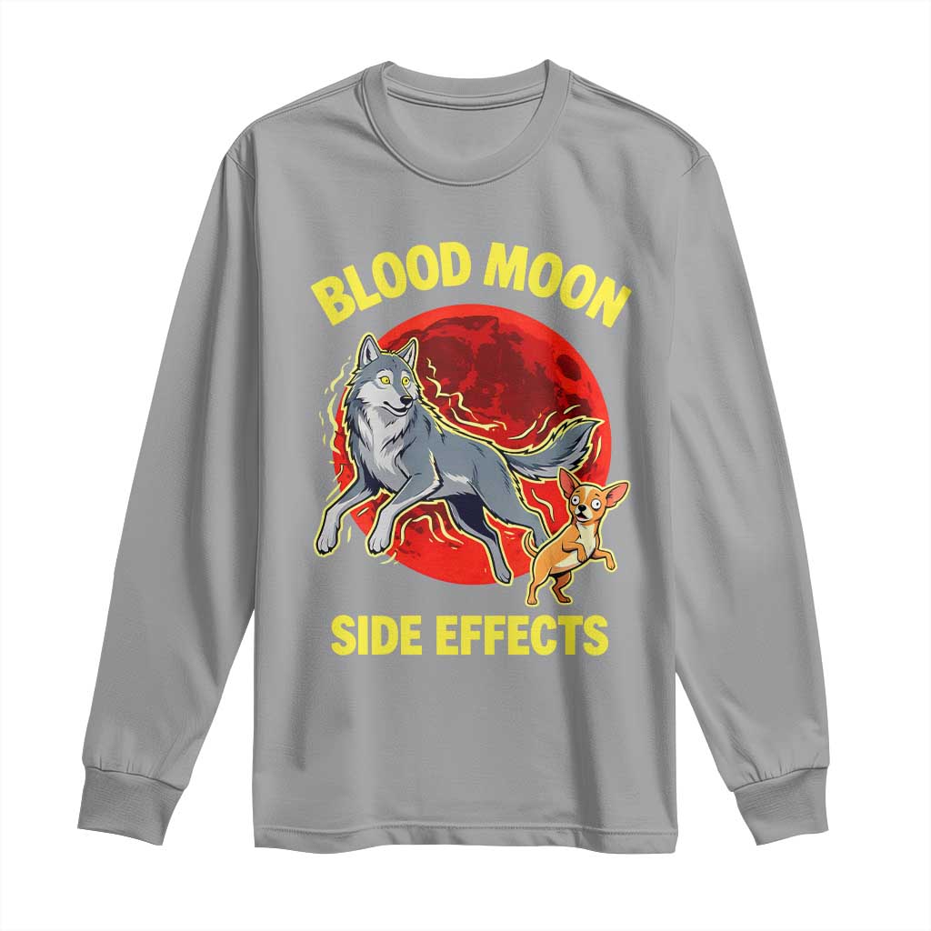 Funny Blood Moon Side Effects Wolf and Chihuahua Dog Humor Graphic Long Sleeve Shirt TS02 Sport Gray Print Your Wear