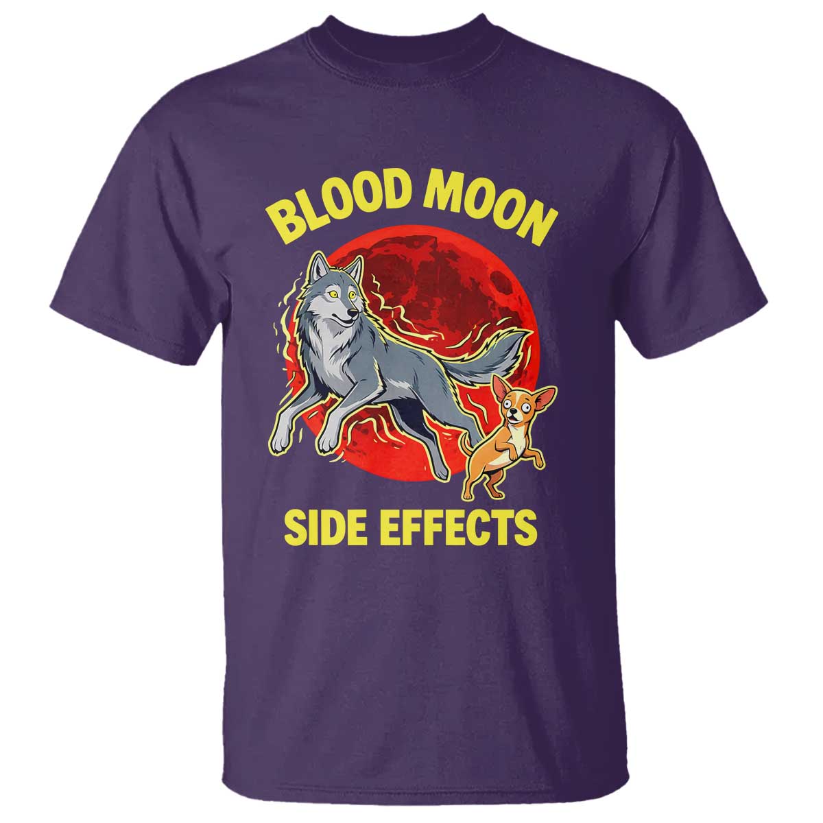 Funny Blood Moon Side Effects Wolf and Chihuahua Dog Humor Graphic T Shirt TS02 Purple Print Your Wear