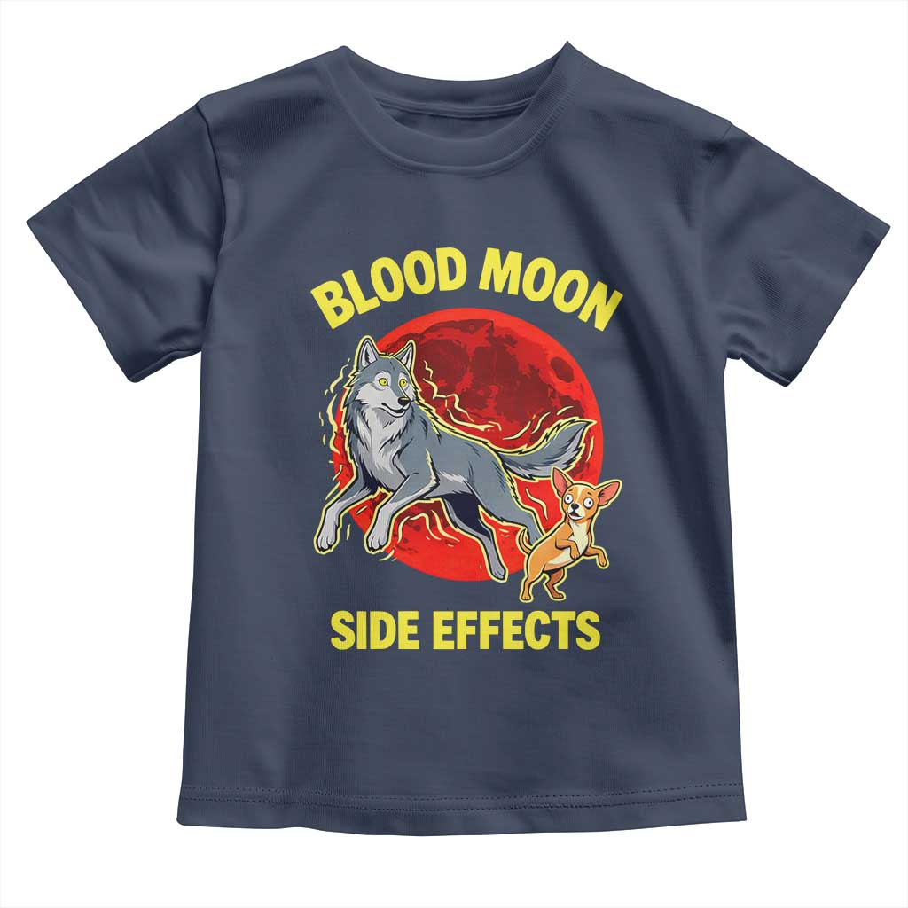 Funny Blood Moon Side Effects Wolf and Chihuahua Dog Humor Graphic Toddler T Shirt TS02 Navy Print Your Wear