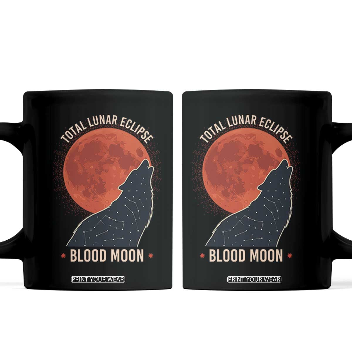 Total Lunar Eclipse March 3 2026 Coffee Mug Constellation Wolf Souvenir Graphic TS02 Black Print Your Wear