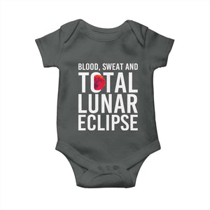 Blood Sweat and Total Lunar Eclipse Baby Onesie Funny Astronomy Pun Graphic TS02 Dark Heather Print Your Wear