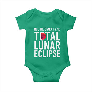 Blood Sweat and Total Lunar Eclipse Baby Onesie Funny Astronomy Pun Graphic TS02 Irish Green Print Your Wear
