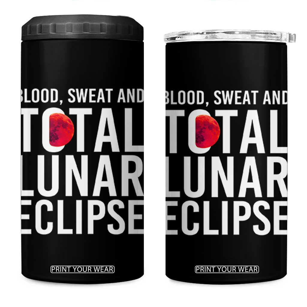 Blood Sweat and Total Lunar Eclipse 4 in 1 Can Cooler Tumbler Funny Astronomy Pun Graphic TS02 One Size: 16 oz Black Print Your Wear