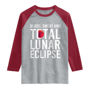 Blood Sweat and Total Lunar Eclipse Raglan Shirt Funny Astronomy Pun Graphic TS02 Heather Gray Heather Red Print Your Wear
