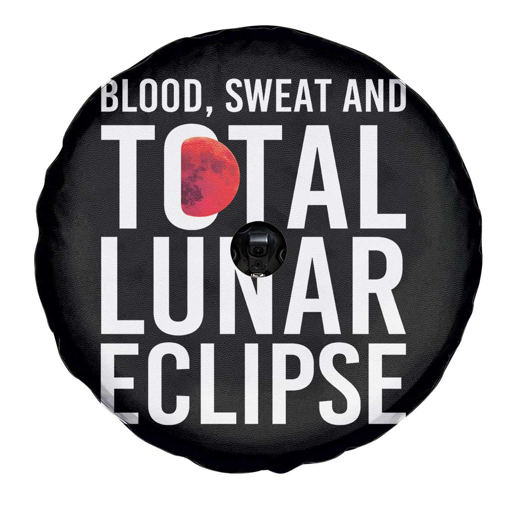 Blood Sweat and Total Lunar Eclipse Spare Tire Cover Funny Astronomy Pun Graphic TS02 Print Your Wear