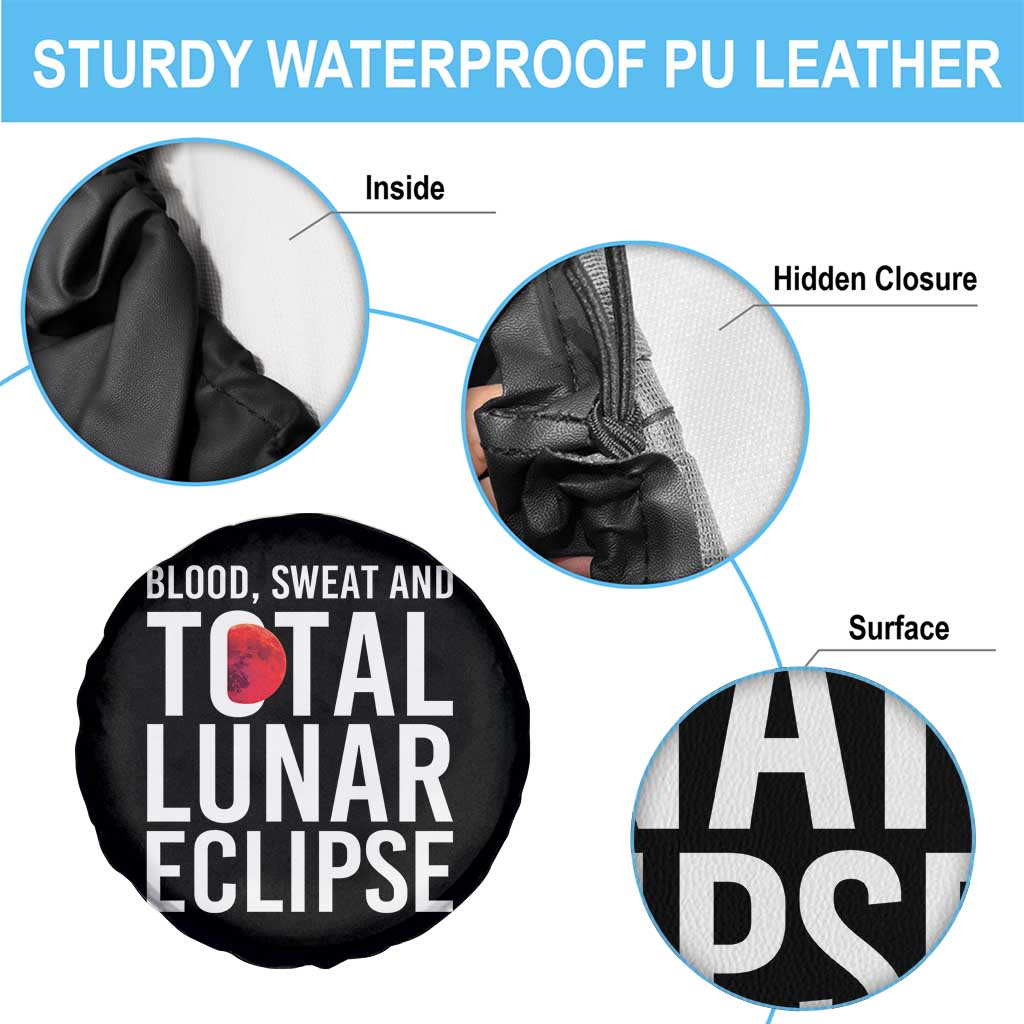 Blood Sweat and Total Lunar Eclipse Spare Tire Cover Funny Astronomy Pun Graphic TS02 Print Your Wear
