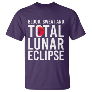 Blood Sweat and Total Lunar Eclipse T Shirt Funny Astronomy Pun Graphic TS02 Purple Print Your Wear
